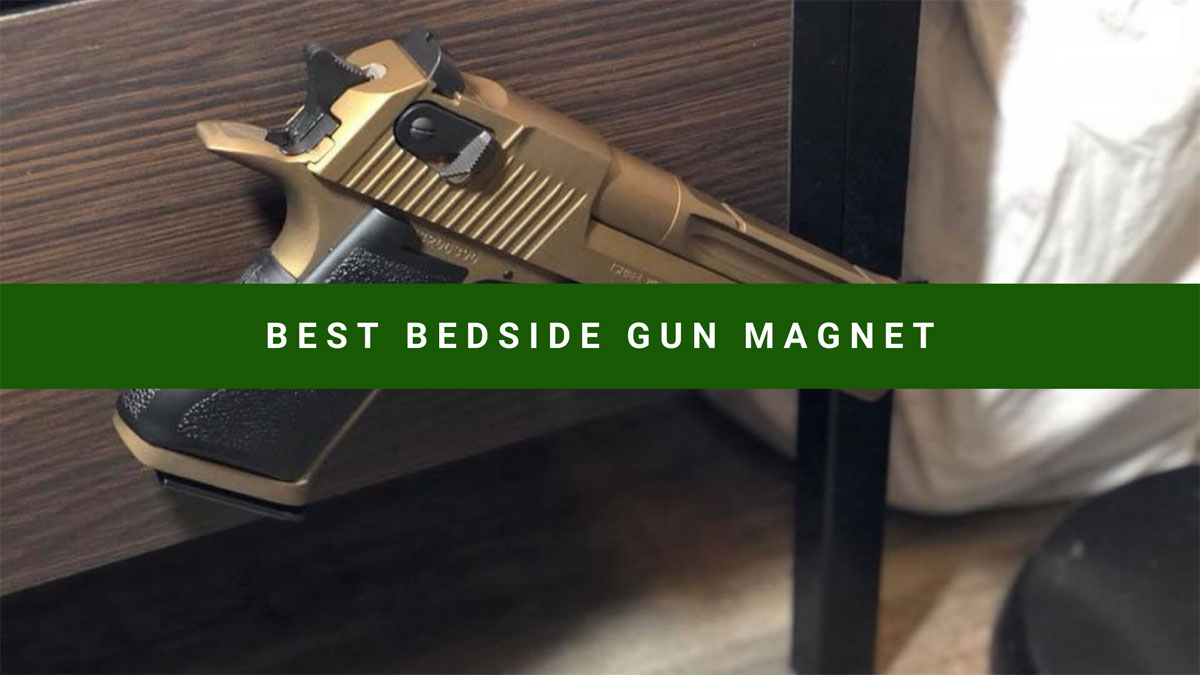 Best Bedside Gun Magnet