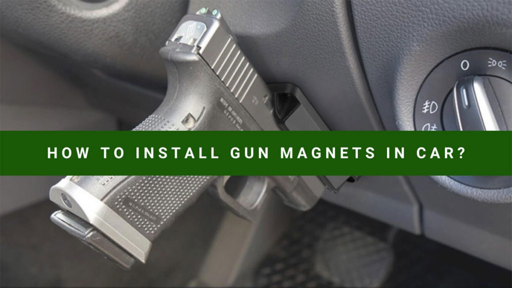 How to install gun magnet in car