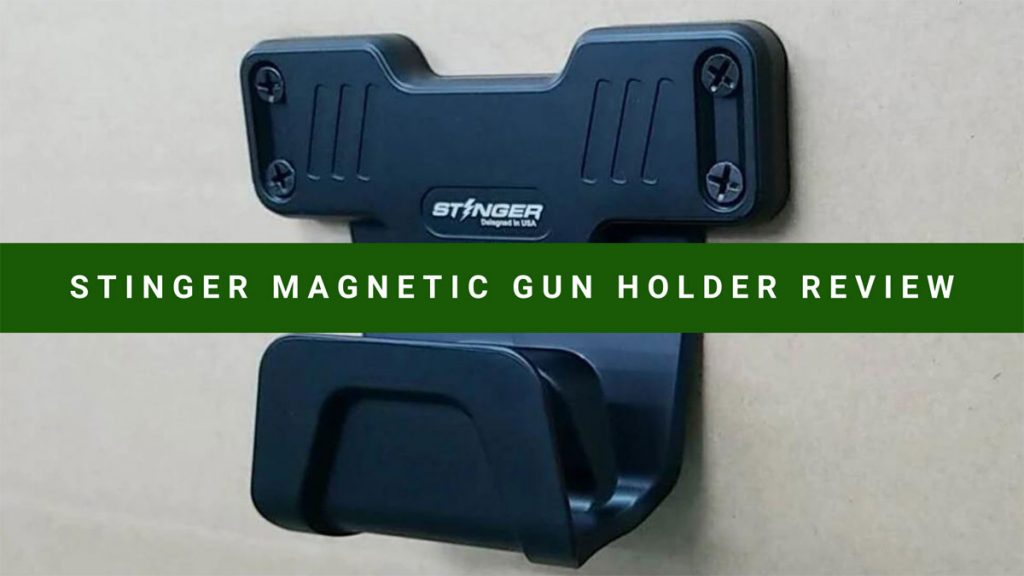 Stinger Magnetic Gun Holder Review