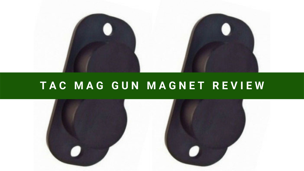 Tac Mag Gun Magnet Review